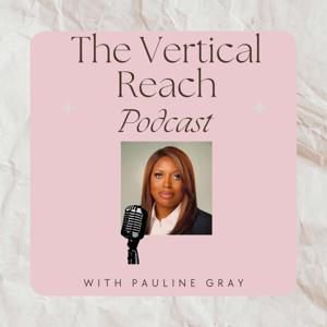 The Vertical Reach Podcast