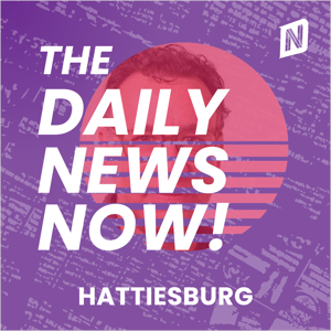 Hattiesburg News Today | 2 Min News | The Daily News Now!