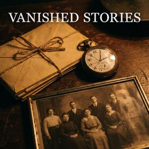 Vanished Stories