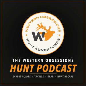 Western Obsessions Hunt Podcast