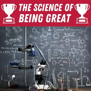 The Science of Being Great
