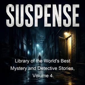 Library of the World's Best Mystery and Detective Stories, Volume 4