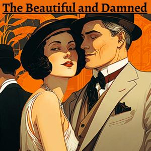 The Beautiful and Damned