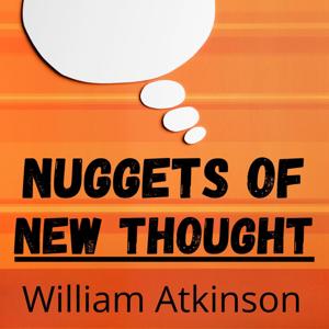 Nuggets of the New Thought