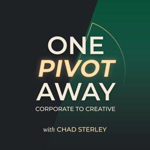 One Pivot Away | Corporate to Creative