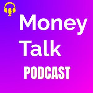 Money Talk Podcast