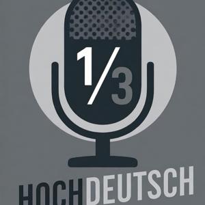 1/3 Hochdeutsch
