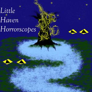 Little Haven Horrorscopes
