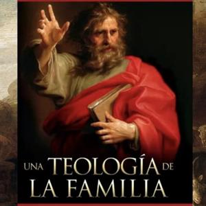 Una Teología de la familia