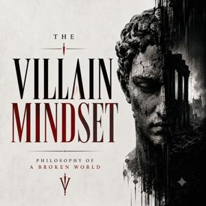 The Villain Mindset