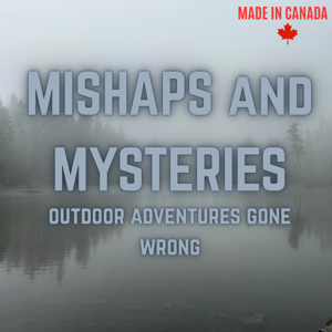 Mishaps and Mysteries