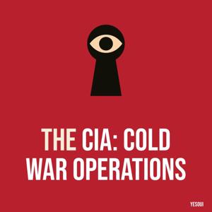 The CIA: Cold War Operations