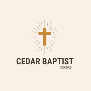 Cedar Baptist Church Sermons