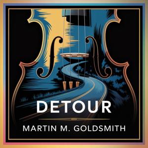 Detour: A Jazz Fiddler's Desperate Journey