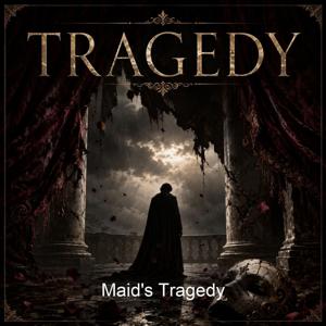Maid's Tragedy