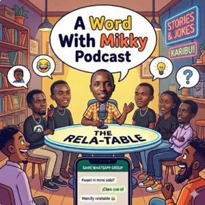 A Word With Mikky Podcast