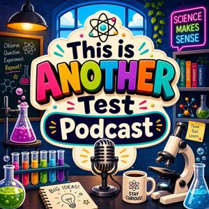 This is ANOTHER Test Podcast