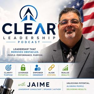 The CLEAR Leadership Podcast