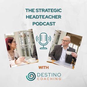The Strategic Headteacher Podcast