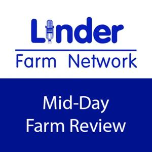 Linder Farm Network Mid-Day Farm Review