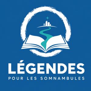 Légendes pour les Somnambules - Mythes et Histoires pour dormir