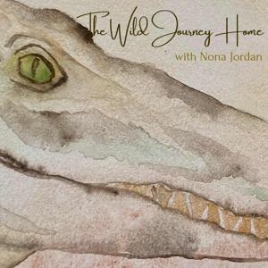 The Wild Journey Home Podcast