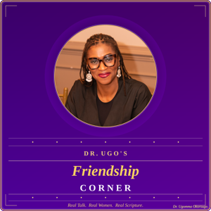 Dr. Ugo's Friendship Corner