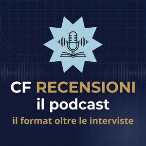 CF Recensioni, il podcast