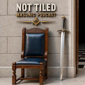 Not Tiled: A Masonic Podcast