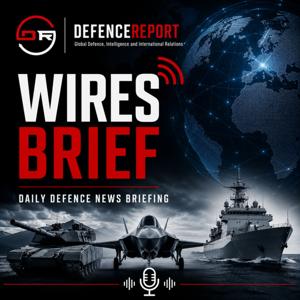 DefenceReport: Wires Brief