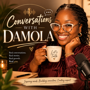 Conversations with Damola