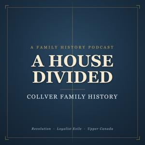 A House Divided: Collver Family History