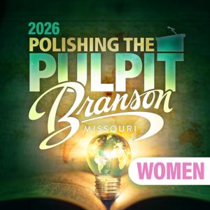 2026 Polishing the Pulpit Branson Women