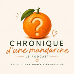 Chronique d’une mandarine