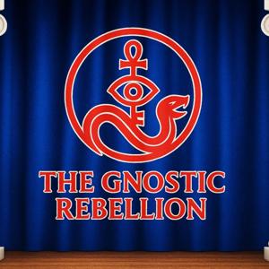The Gnostic Rebellion