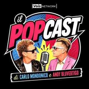 il POPCAST | Carlo Mondonico & Andy Bluvertigo