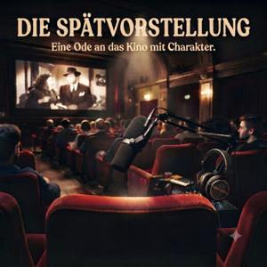 Die Spätvorstellung: Eine Ode an das Kino mit Charakter