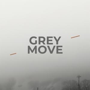 Grey Move