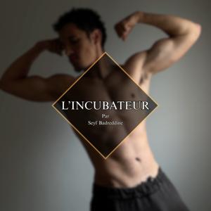 L'incubateur