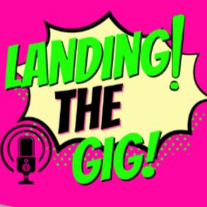 Landing The GIG