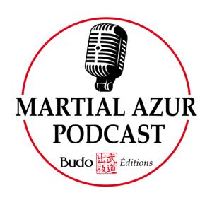 MARTIAL AZUR PODCAST