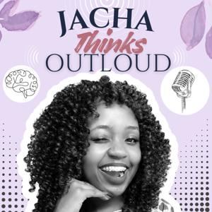 JACHA THINKS OUTLOUD