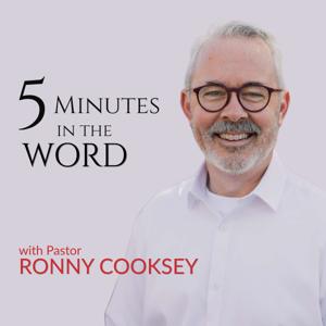 5 Minutes in the Word with Pastor Ronny Cooksey