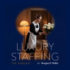 Luxury Staffing by Morgan & Mallet