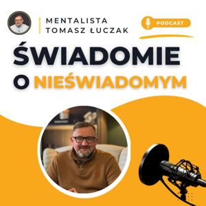 Mentalista Świadomie o Nieświadomym