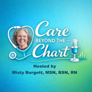Care Beyond the Chart: Strength Behind the Scrubs