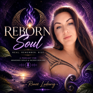 Reborn Soul with Renee Ludewig