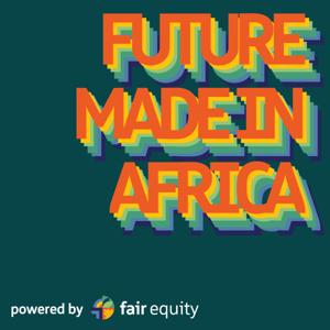 Future. Made in Africa.