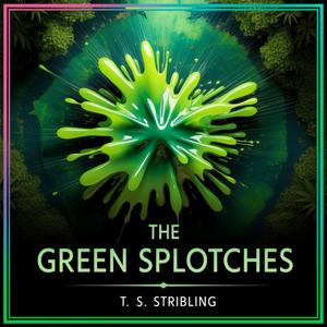 The Green Splotches: A Journey Through Science and Imagination