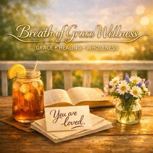 Breath Of Grace Wellness Show